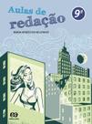 Livro - Aulas de redação - 9º ano Livro - Aulas de redação - 9º ano