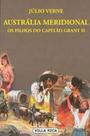 Livro - Austrália Meridional - Os Filhos do Capitão Grant II Livro - Austrália Meridional - Os Filhos do Capitão Grant II
