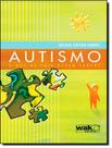 Livro - Autismo - O Que Os Pais Devem Saber