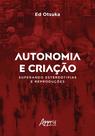 Livro - Autonomia e criação superando estereotipias e reproduções