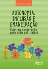 Livro - Autonomia, inclusão e emancipação