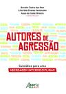 Livro - Autores de agressão: subsídios para uma abordagem interdisciplinar