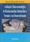 Livro - Avaliação clínico-neurológica de recém-nascidos subnutridos e normais e seu desenvolvimento
