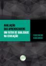 Livro - Avaliação das aprendizagens um fator de qualidade na educação