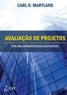 Livro - Avaliação de Projetos - Por uma Infraestrutura mais Sustentável Livro - Avaliação de Projetos - Por uma Infraestrutura mais Sustentável