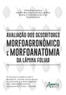 Livro - Avaliação dos descritores morfoagronômico e morfoanatomia da lâmina foliar