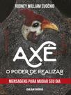 Livro - Axé - O poder de realizar: Mensagens para mudar seu dia