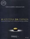 Livro - Azeitona Da Empada, A - Negociacao Em Vendas