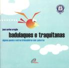 Livro - Badulaques e traquitanas