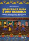 Livro - Balança que o Samba é uma Herança
