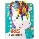 Livro - Balance o Cabelinho: Íris, A Unicórnio