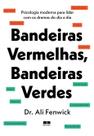 Livro - Bandeiras vermelhas, bandeiras verdes