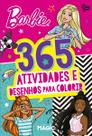 Livro - Barbie - 365 Atividades e Desenhos Para Colorir Livro - Barbie - 365 Atividades e Desenhos Para Colorir