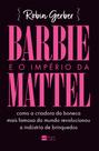 Livro - Barbie e o império da Mattel