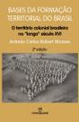 Livro - Base da formação territorial do Brasil: O território colonial brasileiro no longo Século 16