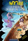 Livro - Bat Pat - O Pirata Dente De Ouro Livro - Bat Pat - O Pirata Dente De Ouro