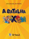 Livro - Batalha, A - Super-Herois X Superviloes