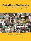 Livro - Batalhas Eleitorais - 4ª Ed Livro - Batalhas Eleitorais - 4ª Ed