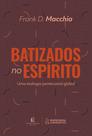 Livro - Batizados no Espírito Livro - Batizados no Espírito