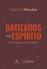 Livro - Batizados no Espírito Livro - Batizados no Espírito