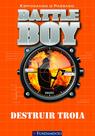Livro - Battle Boy - Destruir Troia Livro - Battle Boy - Destruir Troia