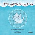 Livro - Bebel, a Gotinha Que Caiu do Céu