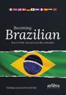Livro - Becoming Brazilian Livro - Becoming Brazilian