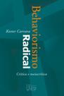 Livro - Behaviorismo radical - 2ª edição Livro - Behaviorismo radical - 2ª edição