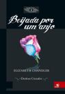 Livro - Beijada Por Um Anjo - Destinos Cruzados - Volume 4 Livro - Beijada Por Um Anjo - Destinos Cruzados - Volume 4