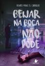Livro - Beijar na boca não pode