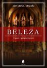 Livro - Beleza - O Que É E Porque Importa Livro - Beleza - O Que É E Porque Importa