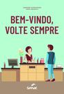 Livro - Bem-vindo, volte sempre Livro - Bem-vindo, volte sempre