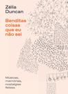 Livro - Benditas coisas que eu não sei