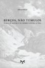 Livro - Berços, não túmulos