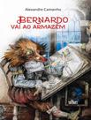 Livro - Bernado Vai Ao Armazem