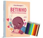 Livro - Betinho: o amor em forma de criança - Edição com brinde (caixa de mini lápis de cor)