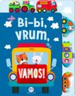 Livro - Bi-bi, vrum, vamos! Livro - Bi-bi, vrum, vamos!