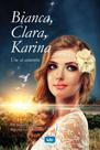 Livro - Bianca, Clara e Karina Livro - Bianca, Clara e Karina