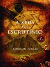 Livro - Biblia Sob Escrutinio, A - 3ª Ed