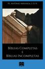 Livro - Bíblias Completas e Bíblias Incompletas Livro - Bíblias Completas e Bíblias Incompletas