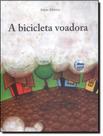 Livro - Bicicleta Voadora, A - 9ª Ed Livro - Bicicleta Voadora, A - 9ª Ed