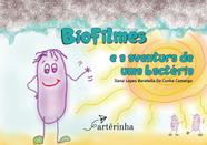 Livro - Biofilmes e a aventura de uma bactéria