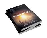 Livro Biografia de Luiz Henrique: Das Trevas para a Luz
