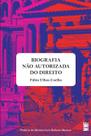 Livro - Biografia não autorizada do Direito