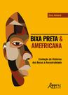 Livro - Bixa Preta & Amefricana