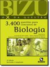 Livro - Bizu - O X Da Questao - 3.400 Questoes Para Concursos De Biologia - 2ª Ed Livro - Bizu - O X Da Questao - 3.400 Questoes Para Concursos De Biologia - 2ª Ed