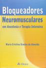 Livro - Bloqueadores neuromusculares em anestesia e terapia intensiva
