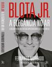 Livro - Blota Jr - a elegância no ar