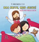 Livro - Boa noite, meu Jesus!