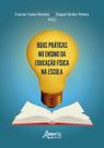 Livro - Boas Práticas no Ensino da Educação Física na Escola